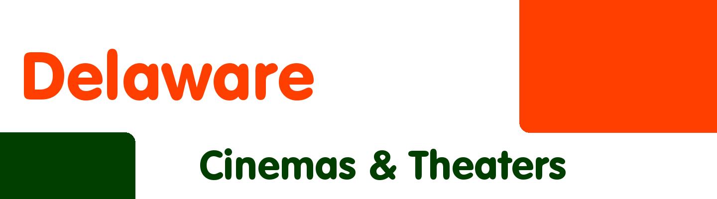 Best cinemas & theaters in Delaware - Rating & Reviews